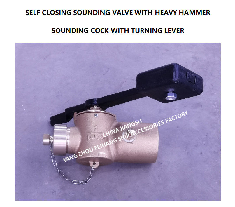 VALVE SOUNDING SELF CLOSING DN50 CB/T3778-99 SOUNDING VALVE SELF CLOSING MAKER: YANGZHOU FEIHANG SHIP 
