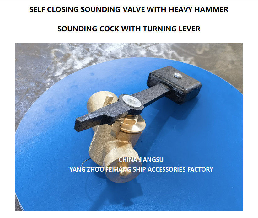 VALVE SOUNDING SELF CLOSING DN50 CB/T3778-99 SOUNDING VALVE SELF CLOSING MAKER: YANGZHOU FEIHANG SHIP 