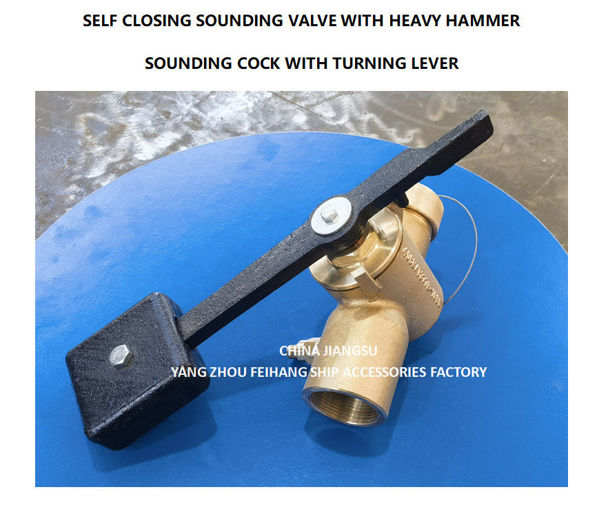VALVE SOUNDING SELF CLOSING DN50 CB/T3778-99 SOUNDING VALVE SELF CLOSING MAKER: YANGZHOU FEIHANG SHIP 