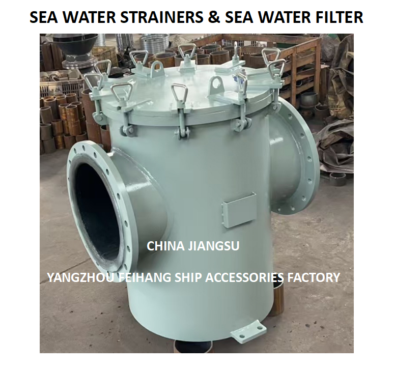 FH- AS300 CB/T497 Marine sea water Strainers -  Marine sea water filter - Marine Coarse water filter AS300 CB/T497-1994 Body - Hot dip galvanized Filter cartridge - Stainless steel