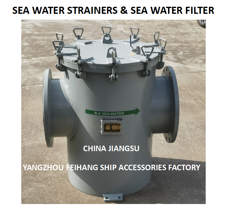 Product Description For Sea Water Strainers Model AS300 CB/T497 - Coarse Water Filter AS300 CB/T497