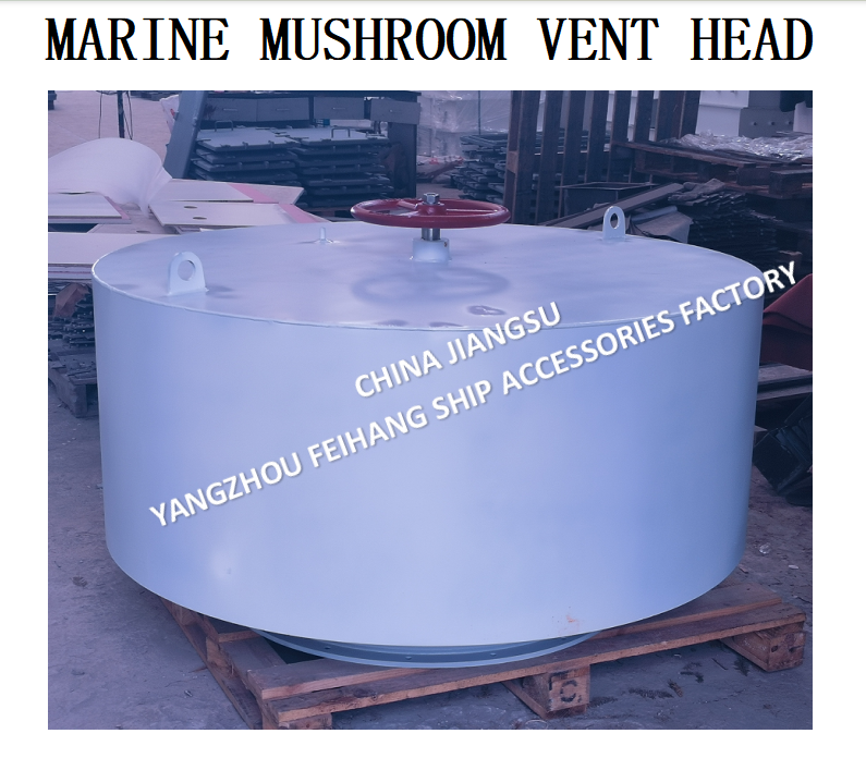 Marine Mushroom Ventilationl & Marine Mushroom Vent Head Marker Is A Ventilation Device Designed Specifically For Various Types Of Ships